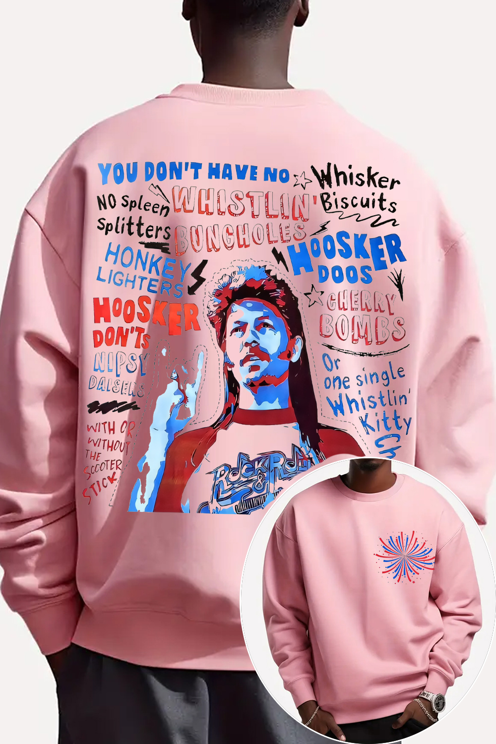 Joe Dirt is ready for your party in 4th of July Sweatshirt For Men